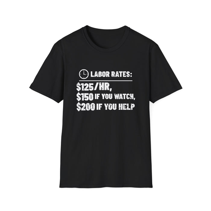 Labor Rates: $125/hr, $150 If You Watch, $200 If You Help White Ink Tee - front flat mockup