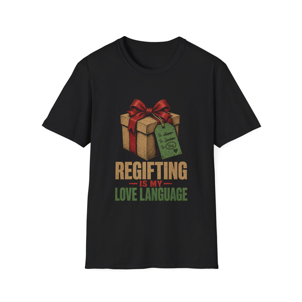 Regifting Is My Love Language Funny Christmas Tee