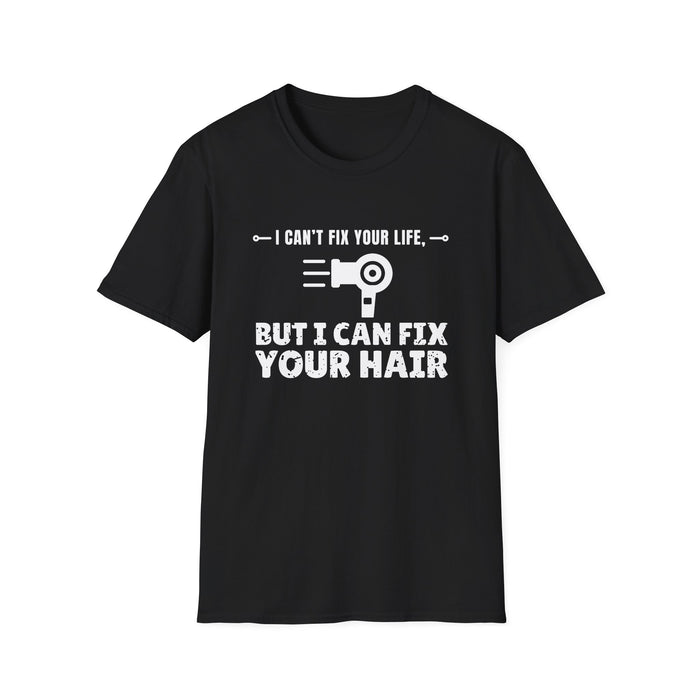 I Can't Fix Your Life, But I Can Fix Your Hair White Ink Tee - front flat mockup