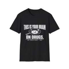 This Is Your Brain On Drugs Tee (White Ink)