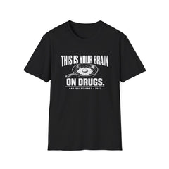 This Is Your Brain On Drugs Tee (White Ink) - front flat mockup