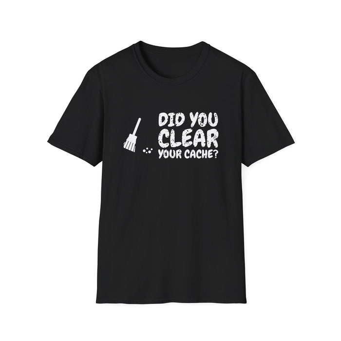 Did You Clear Your Cache? White Ink Tee - front flat mockup
