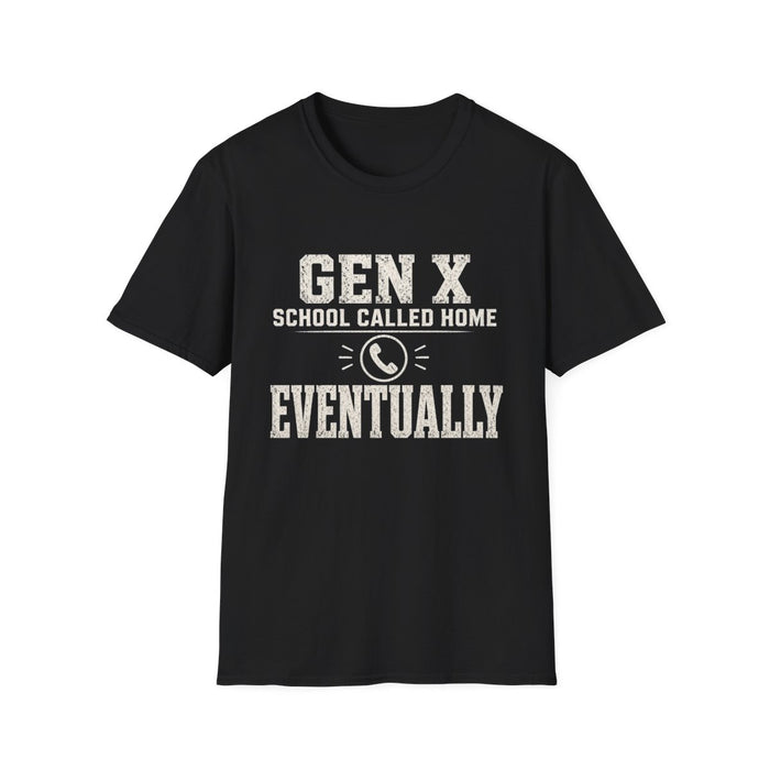 T-Shirt — "Gen X — School Called Home, Eventually" School Call Survivor White-Ink Tee